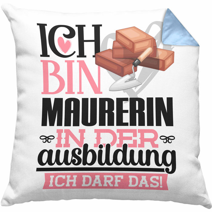 Maurerin Ausbildung Start Geschenk Kissen mit Füllung 40x40 Ich Bin Maurerin In Der Ausbildung Ich Darf Das Geschenkidee (Grau) Blau Trendation