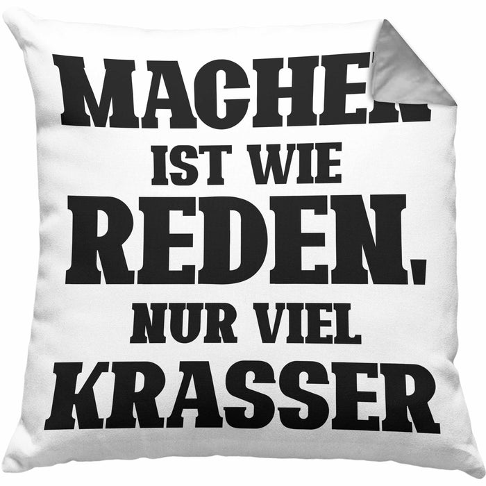 Lustige "Machen Ist Wie Reden Nur Viel Krasser" Kissen mit Füllung 40x40 Geschenk für Macher mit Spruch (Grau) Grau Trendation