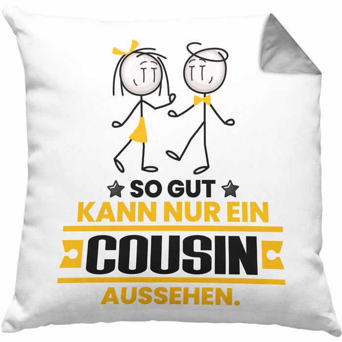 Cousin Geschenk Kissen mit Füllung 40x40 So Gut Kann Nur Ein Cousin Aussehen Geschenkidee (Grau) Grau Trendation