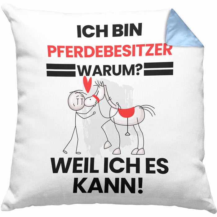 Pferdebesitzer Geschenk Kissen mit Füllung 40x40 Lustiger Spruch Ich Bin Pferdebesitzer Warum Weil Ich Es Kann Geschenkidee Bester Pferdebesitzer Geburtstag (Grau) Blau Trendation