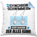 Synchronschwimmerin Kissen mit Füllung 40x40 Geschenk für Synchronschwimmerin Der Mann Der Alles Kann Geschenkidee zum Geburtstag (Grau) Blau Trendation