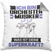Orchestermusiker Kissen mit Füllung 40x40 Geschenk für Orchestermusiker Geburtstag Lustiger Spruch Was Ist Deine Superkraft (Grau) Grau Trendation
