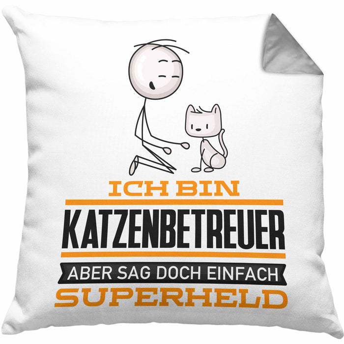 Katzenbetreuer Geschenk Kissen mit Füllung 40x40 Ich Bin Katzenbetreuer Aber Sag Doch Einfach Superheld Lustige Geschenkdiee für Katzenbetreuer (Grau) Grau Trendation