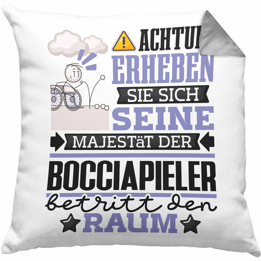 Bocciapieler Geschenk Kissen mit Füllung 40x40 Lustiger Spruch Erheben Sie Sich Der Bocciapieler Betritt den Raum (Grau) Grau Trendation