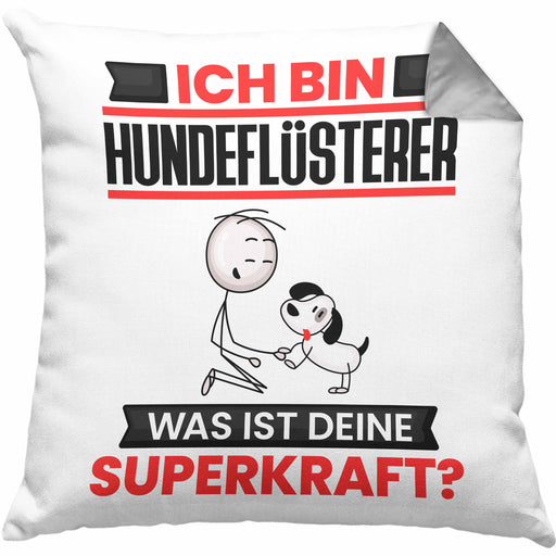 Hundeflüsterer Kissen mit Füllung 40x40 Geschenk für Hundeflüsterer Geburtstag Lustiger Spruch Was Ist Deine Superkraft (Grau) Grau Trendation