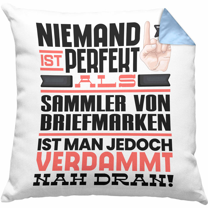 Sammler von Briefmarken Geschenk Kissen mit Füllung 40x40 Lustige Geschenkidee für Sammler von Briefmarken Geburtstag Niemand Ist Perfekt Aber Als Sammler von Briefmarken Ist Man Nah Dran (Grau) Blau Trendation