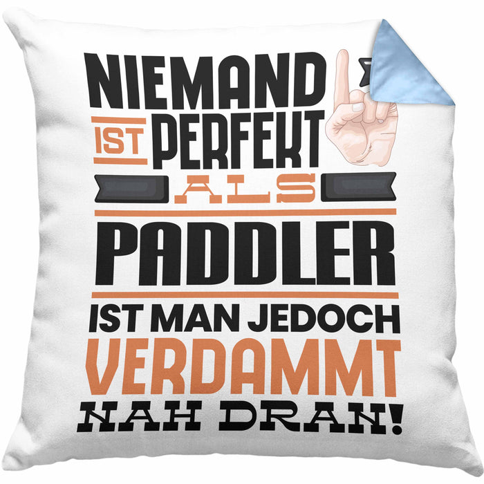 Paddler Geschenk Kissen mit Füllung 40x40 Lustige Geschenkidee für Paddler Geburtstag Niemand Ist Perfekt Aber Als Paddler Ist Man Nah Dran (Grau) Blau Trendation