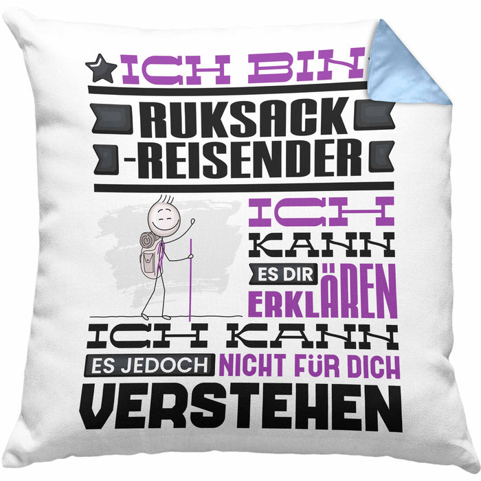 Rucksackreisender Geschenk Kaffee-Kissen mit Füllung 40x40 Geschenkidee für Rucksackreisender Ich Bin Rucksackreisender Ich Kann Es Dir Erklären Jedoch Nicht Für Dich Verstehen Spruch Lustig (Grau) Blau Trendation