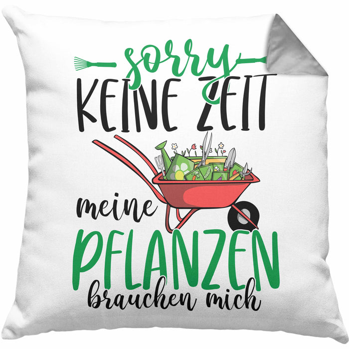 Gärtner Geschenk Kissen mit Füllung 40x40 Sorry Keine Zeit Meine Pflanzen Brauchen Mich Geschenkidee Garten-Pflege (Grau) Grau Trendation