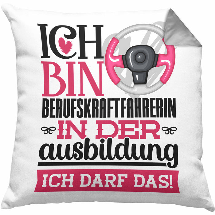 Berufskraftfahrerin Ausbildung Start Geschenk Kissen mit Füllung 40x40 Ich Bin Berufskraftfahrerin In Der Ausbildung Ich Darf Das Geschenkidee (Grau) Grau Trendation