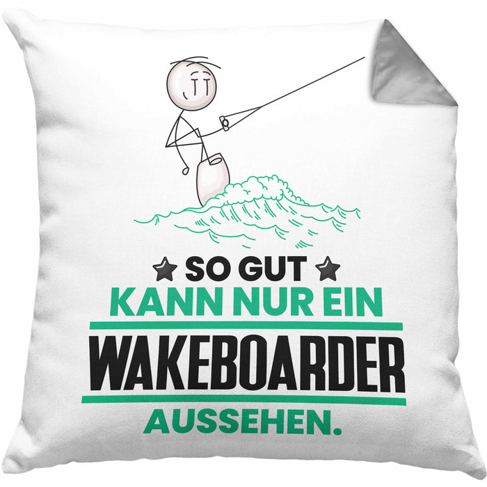 Wakeboarder Geschenk Kissen mit Füllung 40x40 So Gut Kann Nur Ein Wakeboarder Aussehen Geschenkidee (Grau) Grau Trendation
