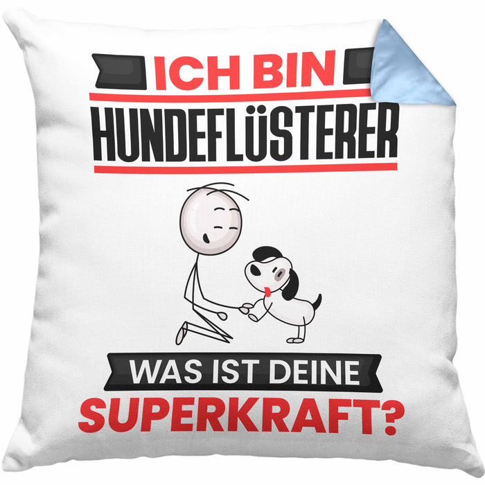 Hundeflüsterer Kissen mit Füllung 40x40 Geschenk für Hundeflüsterer Geburtstag Lustiger Spruch Was Ist Deine Superkraft (Grau) Blau Trendation