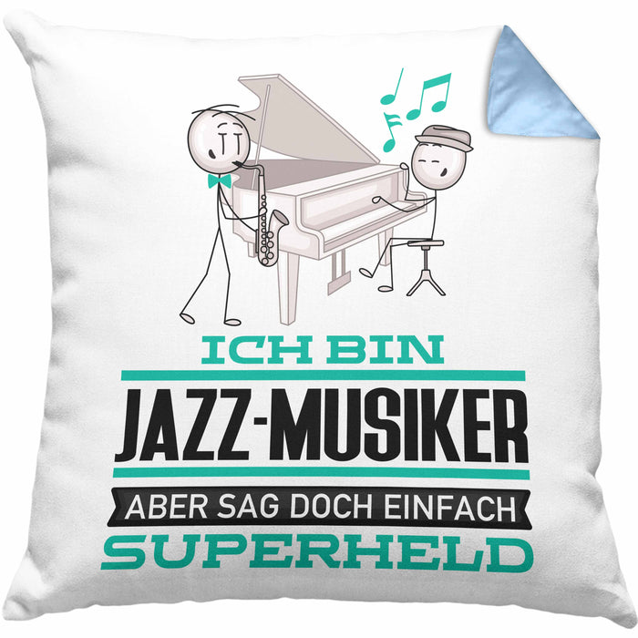 Jazz-Musiker Geschenk Kissen mit Füllung 40x40 Ich Bin Jazz-Musiker Aber Sag Doch Einfach Superheld Lustige Geschenkdiee für Jazz-Musiker (Grau) Blau Trendation