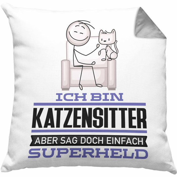 Katzensitter Geschenk Kissen mit Füllung 40x40 Ich Bin Katzensitter Aber Sag Doch Einfach Superheld Lustige Geschenkdiee für Katzensitter (Grau) Grau Trendation