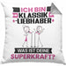 Klassikliebhaber Kissen mit Füllung 40x40 Geschenk für Klassikliebhaber Geburtstag Lustiger Spruch Was Ist Deine Superkraft (Grau) Grau Trendation
