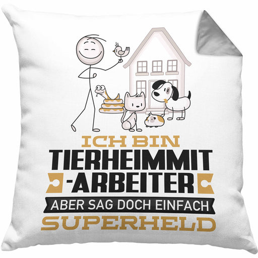 Tierheimmitarbeiter Geschenk Kissen mit Füllung 40x40 Ich Bin Tierheimmitarbeiter Aber Sag Doch Einfach Superheld Lustige Geschenkdiee für Tierheimmitarbeiter (Grau) Grau Trendation