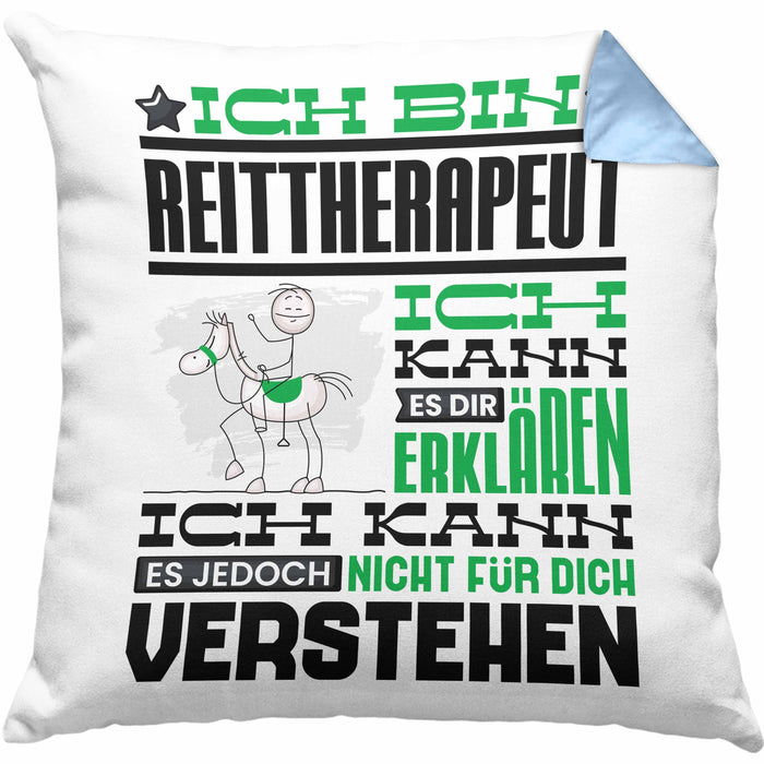Reittherapeut Geschenk Kaffee-Kissen mit Füllung 40x40 Geschenkidee für Reittherapeut Ich Bin Reittherapeut Ich Kann Es Dir Erklären Jedoch Nicht Für Dich Verstehen Spruch Lustig (Grau) Blau Trendation
