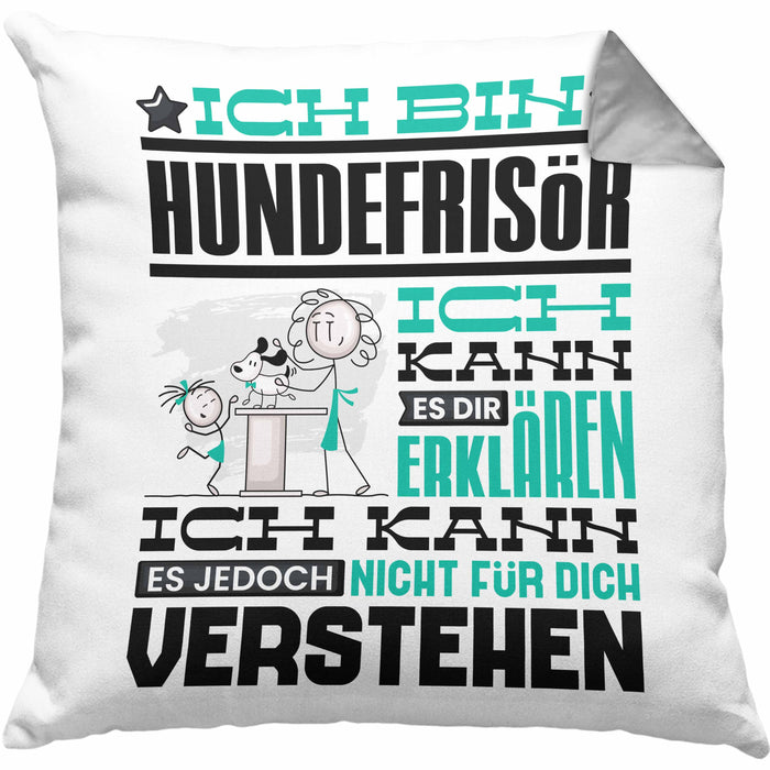 Hundefrisör Geschenk Kaffee-Kissen mit Füllung 40x40 Geschenkidee für Hundefrisör Ich Bin Hundefrisör Ich Kann Es Dir Erklären Jedoch Nicht Für Dich Verstehen Spruch Lustig (Grau) Grau Trendation