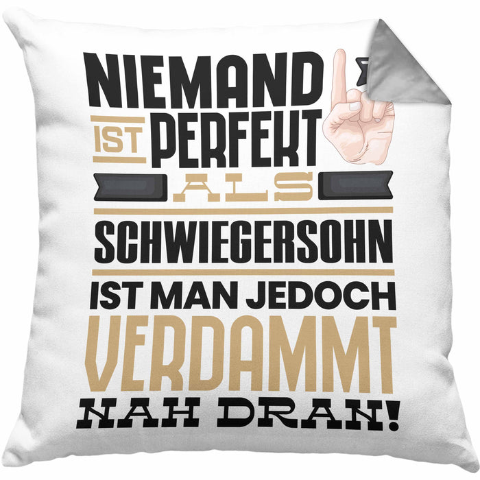 Schwiegersohn Geschenk Kissen mit Füllung 40x40 Lustige Geschenkidee für Schwiegersohn Geburtstag Niemand Ist Perfekt Aber Als Schwiegersohn Ist Man Nah Dran (Grau) Grau Trendation