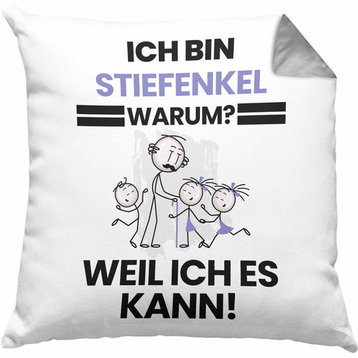 Stiefenkel Geschenk Kissen mit Füllung 40x40 Lustiger Spruch Ich Bin Stiefenkel Warum Weil Ich Es Kann Geschenkidee Bester Stiefenkel Geburtstag (Grau) Grau Trendation