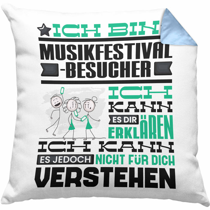 Musikfestival-Besucher Geschenk Kissen mit Füllung 40x40 Lustige Geschenkdiee für einen Musikfestival-Besucher Geburtstag Ich Bin Musikfestival-Besucher Ich Kann Es Dir Erklären Aber Nicht Für Dich Verstehen (Grau) Blau Trendation