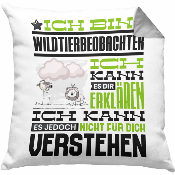 Wildtierbeobachter Geschenk Kaffee-Kissen mit Füllung 40x40 Geschenkidee für Wildtierbeobachter Ich Bin Wildtierbeobachter Ich Kann Es Dir Erklären Jedoch Nicht Für Dich Verstehen Spruch Lustig (Grau) Grau Trendation