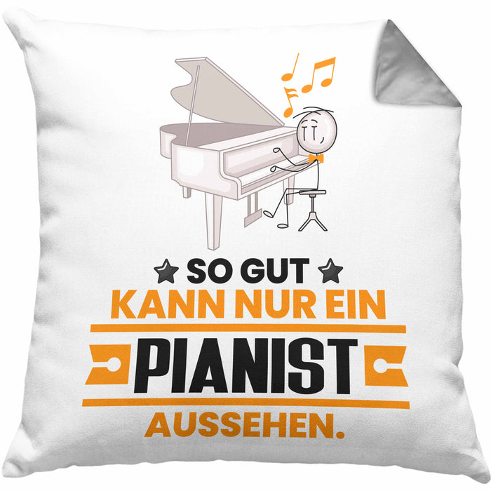 Pianist Geschenk Kissen mit Füllung 40x40 So Gut Kann Nur Ein Pianist Aussehen Geschenkidee (Grau) Grau Trendation