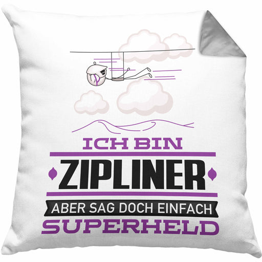 Zipliner Geschenk Kissen mit Füllung 40x40 Ich Bin Zipliner Aber Sag Doch Einfach Superheld Lustige Geschenkdiee für Zipliner (Grau) Grau Trendation