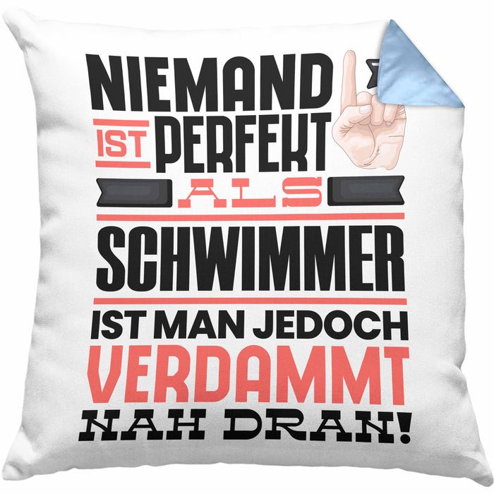 Schwimmer Geschenk Kissen mit Füllung 40x40 Lustige Geschenkidee für Schwimmer Geburtstag Niemand Ist Perfekt Aber Als Schwimmer Ist Man Nah Dran (Grau) Blau Trendation