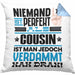 Cousin Geschenk Kissen mit Füllung 40x40 Lustige Geschenkidee für Cousin Geburtstag Niemand Ist Perfekt Aber Als Cousin Ist Man Nah Dran (Grau) Blau Trendation