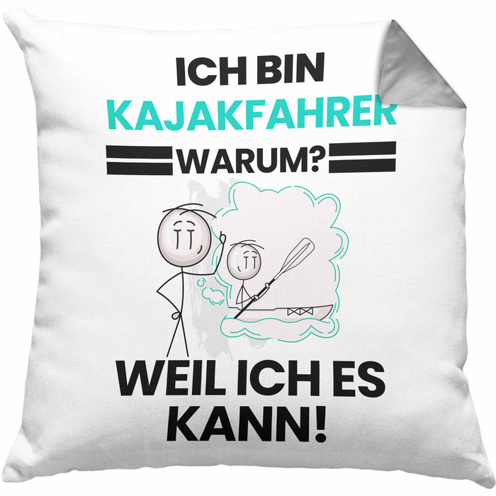 Kajakfahrer Geschenk Kissen mit Füllung 40x40 Lustiger Spruch Ich Bin Kajakfahrer Warum Weil Ich Es Kann Geschenkidee Bester Kajakfahrer Geburtstag (Grau) Grau Trendation