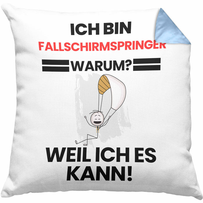 Fallschirmspringer Geschenk Kissen mit Füllung 40x40 Lustiger Spruch Ich Bin Fallschirmspringer Warum Weil Ich Es Kann Geschenkidee Bester Fallschirmspringer Geburtstag (Grau) Blau Trendation