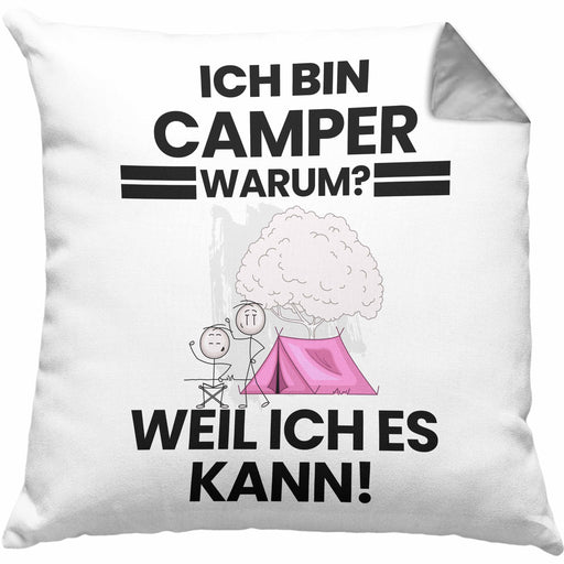 Camper Geschenk Kissen mit Füllung 40x40 Lustiger Spruch Ich Bin Camper Warum Weil Ich Es Kann Geschenkidee Bester Camper Geburtstag (Grau) Grau Trendation
