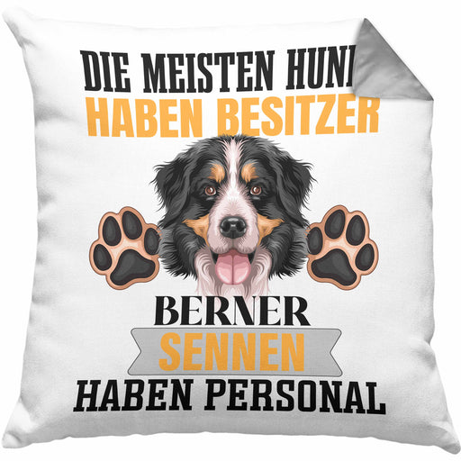 Berner Sennen Besitzer Kissen mit Füllung 40x40 Geschenk Lustiger Spruch Geschenkidee Besitzerin Berner Sennen Haben Personal (Grau) Grau Trendation