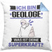 Geologe Kissen mit Füllung 40x40 Geschenk für Geologe Geburtstag Lustiger Spruch Was Ist Deine Superkraft (Grau) Blau Trendation