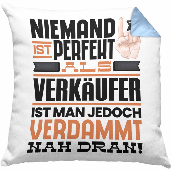 Verkäufer Geschenk Kissen mit Füllung 40x40 Lustige Geschenkidee für Verkäufer Geburtstag Niemand Ist Perfekt Aber Als Verkäufer Ist Man Nah Dran (Grau) Blau Trendation