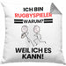Rugbyspieler Geschenk Kissen mit Füllung 40x40 Lustiger Spruch Ich Bin Rugbyspieler Warum Weil Ich Es Kann Geschenkidee Bester Rugbyspieler Geburtstag (Grau) Grau Trendation