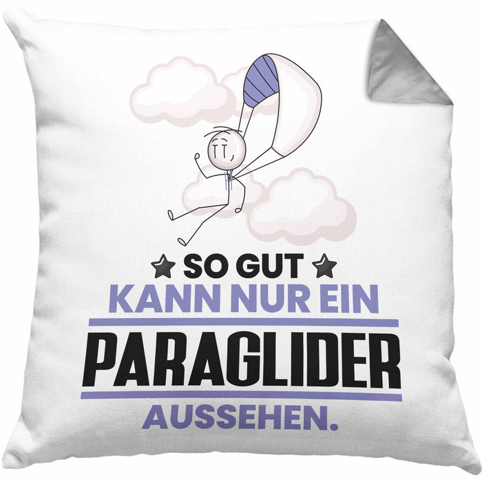 Paraglider Geschenk Kissen mit Füllung 40x40 So Gut Kann Nur Ein Paraglider Aussehen Geschenkidee (Grau) Grau Trendation