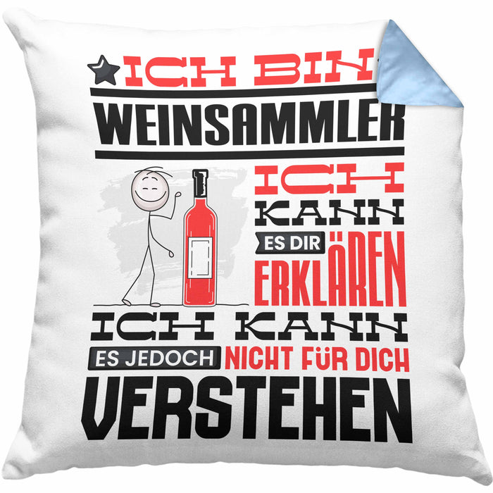 Weinsammler Geschenk Kaffee-Kissen mit Füllung 40x40 Geschenkidee für Weinsammler Ich Bin Weinsammler Ich Kann Es Dir Erklären Jedoch Nicht Für Dich Verstehen Spruch Lustig (Grau) Blau Trendation