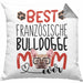 Französische Bulldogge Mom Besitzerin Kissen mit Füllung 40x40 Geschenk Lustiger Spruch Geschenkidee Besitzerin Französische Bulldogge Mama (Grau) Grau Trendation