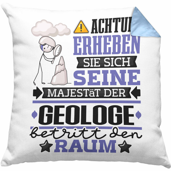 Geologe Geschenk Kissen mit Füllung 40x40 Lustiger Spruch Erheben Sie Sich Der Geologe Betritt den Raum (Grau) Blau Trendation