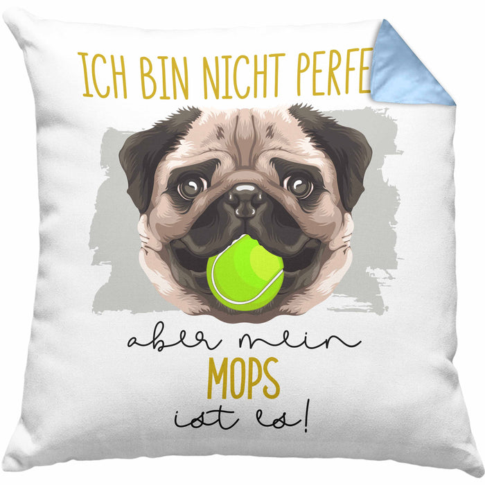 Mops Besitzer Kissen mit Füllung 40x40 Geschenk Lustiger Spruch Geschenkidee Besitzerin Ich Bin Nicht toll Aber Mein Mops Ist Es (Grau) Blau Trendation