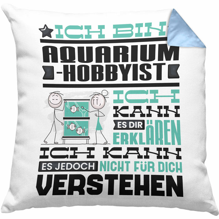 Aquarium-Hobbyist Geschenk Kaffee-Kissen mit Füllung 40x40 Geschenkidee für Aquarium-Hobbyist Ich Bin Aquarium-Hobbyist Ich Kann Es Dir Erklären Jedoch Nicht Für Dich Verstehen Spruch Lustig (Grau) Blau Trendation