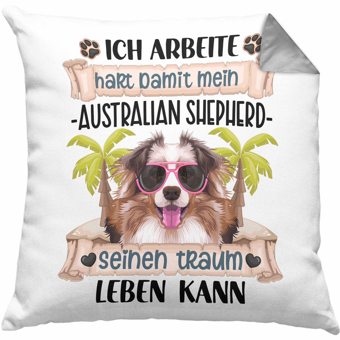 Australian Shepherd Besitzer Geschenk Kissen mit Füllung 40x40 Lustiger Spruch Australian Shepherd Liebhaber Geschenkidee Geburtstag Weihnachten Ich Arbeite Hart (Grau) Grau Trendation