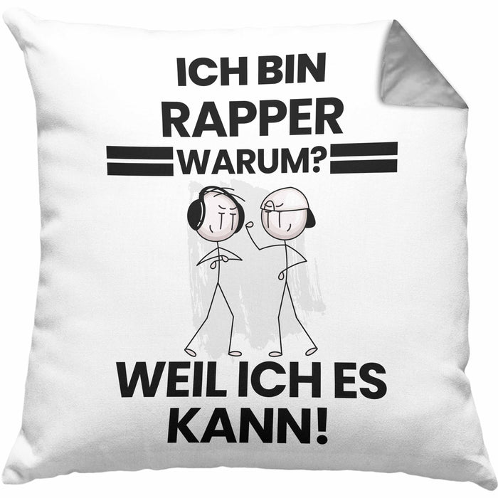 Rapper Geschenk Kissen mit Füllung 40x40 Lustiger Spruch Ich Bin Rapper Warum Weil Ich Es Kann Geschenkidee Bester Rapper Geburtstag (Grau) Grau Trendation