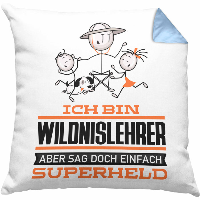Wildnislehrer Geschenk Kissen mit Füllung 40x40 Ich Bin Wildnislehrer Aber Sag Doch Einfach Superheld Lustige Geschenkdiee für Wildnislehrer (Grau) Blau Trendation