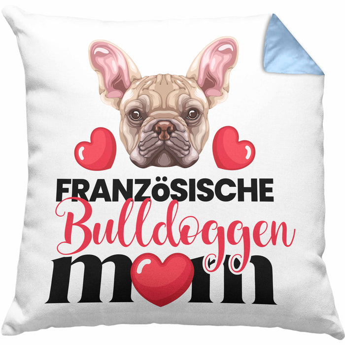 Französische Bulldogge Besitzer Mom Mama Kissen mit Füllung 40x40 Geschenk Lustiger Spruch Geschenkidee Französische Bulldogge Besitzerin (Grau) Blau Trendation