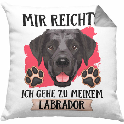 Labrador Besitzer Kissen mit Füllung 40x40 Geschenk Lustiger Spruch Geschenkidee Mir Reichts Ich Geh Zu Meinem Labrador (Grau) Grau Trendation