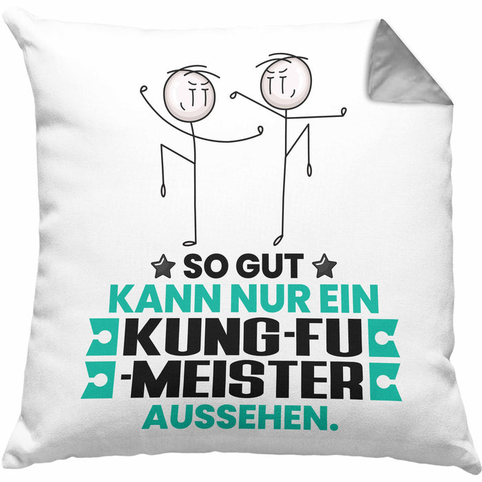 Kung-Fu-Meister Geschenk Kissen mit Füllung 40x40 So Gut Kann Nur Ein Kung-Fu-Meister Aussehen Geschenkidee (Grau) Grau Trendation