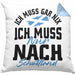 Schottland Kissen mit Füllung 40x40 Geschenk Ich Muss Gar Nix Ich Muss Nur Nach Schottland (Grau) Blau Trendation